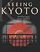 Seeing Kyoto