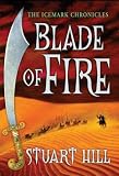 Blade of Fire: The Icemark Chronicles