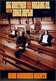 Nine Hundred Nights - The Story of Big Brother and the Holding Company with Janis Joplin