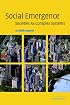Social Emergence: Societies As Complex Systems
