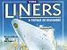 Books : The Liners: A Voyage of Discovery - The History of Passenger Ships (Channel Four Book)