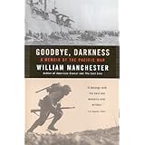 Goodbye, Darkness: A Memoir of the Pacific War