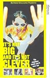 It's Not Big And It's Not Clever