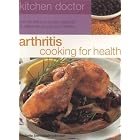 Arthritis Cooking for Health (Kitchen Doctor) by  Nicola Graimes