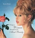 Things a Woman Should Know About Beauty