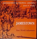 Jamestown, New World Adventure (Adventures in Colonial America)