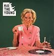 Kill The Young