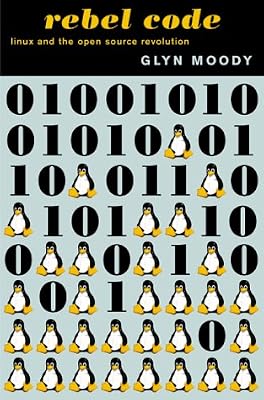 The Rebel Code: Linux and the Open Source Revolution