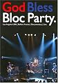 God Bless Bloc Party