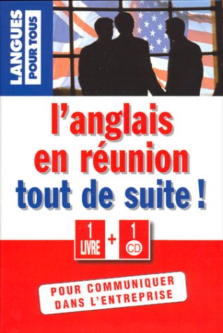 City Travel Guides Discounted  Livres : L'anglais en réunion tout de suite (1 livre + 1 CD audio)