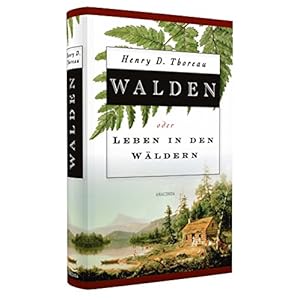 Walden oder Leben in den Wäldern
