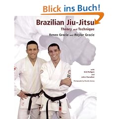 Brazilian Jiu-Jitsu: Theory and Practice: Theory and Technique