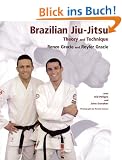Brazilian Jiu-Jitsu: Theory and Practice: Theory and Technique