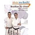 Brazilian Jiu-Jitsu: Theory and Practice: Theory and Technique