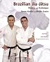 Brazilian Jiu-Jitsu: Theory and Practice: Theory and Technique