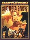 Shattered Sphere (Battletech Series, 1712) (Battletech Series, 1712)