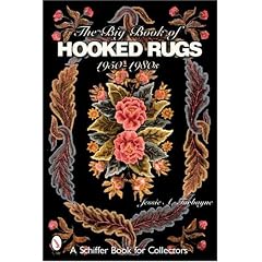 The Big Book of Hooked Rugs: 1950-1980s