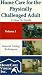 Home Care for the Physically Challenged Adult [VHS]