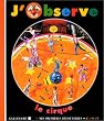 J'observe le cirque