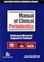Manual of Clinical Periodontics: A Reference Manual for Diagnosis & Treatment (Lexi-Comp's Clinical Reference Library)