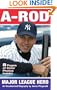 A-Rod: American Hero: An Unauthorized Biography