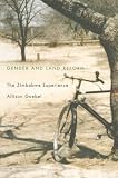 Gender and Land Reform: The Zimbabwe Experience