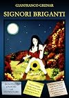 Signori Briganti - Romanzo di amore e di avventure (Italian Edition)