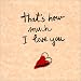 That'S How Much I Love You