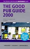 The Good Pub Guide: The Original Bestselling Guide to Over 5000 of Britain's Finest Pubs (Good Guides)