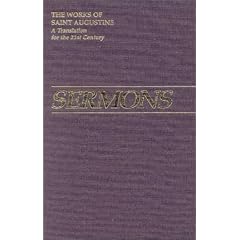 Sermons: 306-340A (Works of Saint Augustine, a Translation for the 21st Century: Part 3 - Sermons (Homilies))