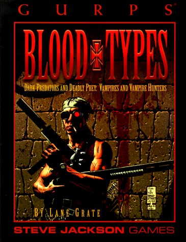 GURPS Blood Types (GURPS: Generic Universal Role Playing System)