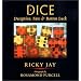 Dice: Deception, Fate, and Rotten Luck