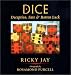 Books : Dice: Deception, Fate, and Rotten Luck