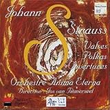 Johann II Strauss - Johann Strauss: Valses; Polkas; Overtures