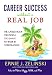 Career Success Without a Real Job: The Career Book for People Too Smart to Work in Corporations