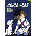 Adolars phantastische Abenteuer, Vol. 2