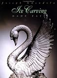 Review Wiley  / Ice Carving Made Easy (Hospitality, Travel & Tourism)