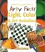 Light, Color & Art Activities: Linking Art to the World Around Us (Arty Facts)