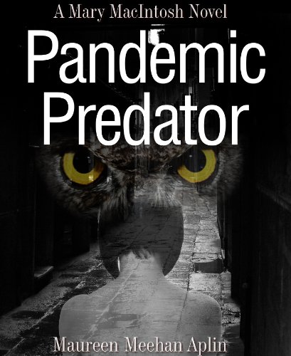 Pandemic Predator, a Mary MacIntosh novel (Mary MacIntosh Series)