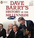 Dave Barry's History of the Millenium (So Far)