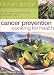 Search : Cancer Prevention Cooking for Health: Kitchen Doctor Series