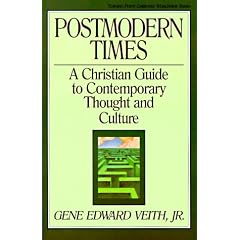Postmodern Times (Turning Point Christian Worldview Series)