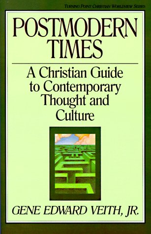 Postmodern Times: A Christian Guide to Contemporary Thought and Culture (Turning Point Christian Worldview Series) under Social Theology in The Books Store
