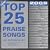 Top 25 Praise & Worship Songs 2009