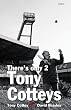 There's Only Two Tony Cotteys
