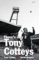 There's Only Two Tony Cotteys