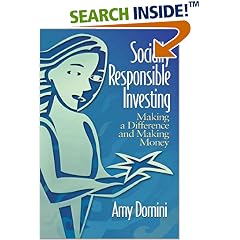 Socially Responsible Investing : Making a Difference and Making Money
