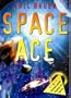 Space Ace (Fyi: Fiction With Stacks of Facts S.)