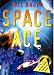 Search : Space Ace (FYI: Fiction with Stacks of Facts)