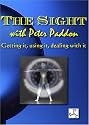 The Sight - Getting It, Using It, Dealing With It